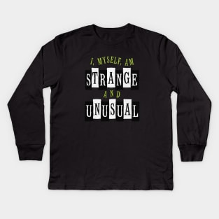 Strange and Unusual Kids Long Sleeve T-Shirt